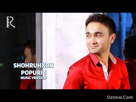 Shohruhxon - Popuri 1 | Шохруххон - Попури 1 (music version)