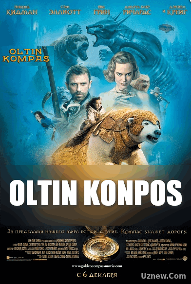 Oltin Kompas (o'zbek tilida) 2017