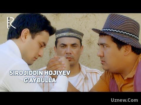 Sirojiddin Hojiyev - G'aybulla | Сирожиддин Хожиев - Гайбулла