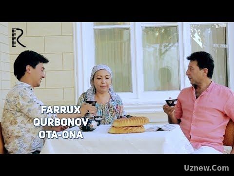 Farrux Qurbonov - Ota-ona | Фаррух Курбонов - Ота-она