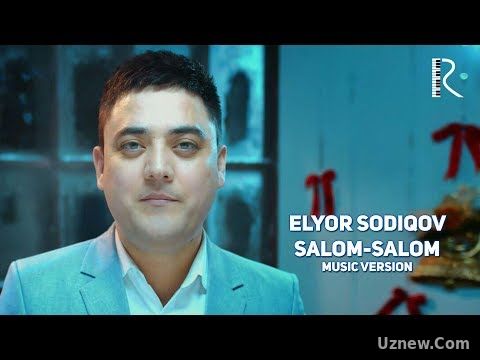 Elyor Sodiqov - Salom-salom | Элёр Содиков - Салом-салом (music version)