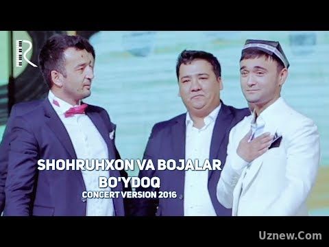 Shohruhxon va Bojalar - Bo'ydoq | Шохруххон ва Божалар - Буйдок (concert version 2016)