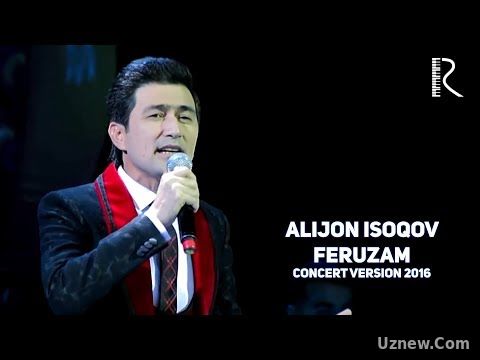 Alijon Isoqov - Feruzam | Алижон Исоков - Ферузам (concert version 2016)