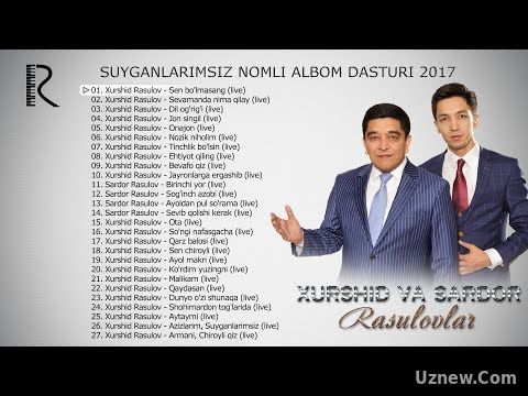 Xurshid va Sardor Rasulovlar - Suyganlarimsiz nomli albom dasturi 2017