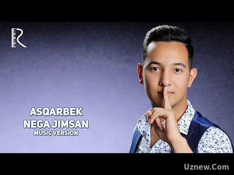 Asqarbek - Nega jimsan | Аскарбек - Нега жимсан (music version)