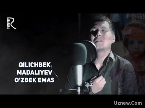 Qilichbek Madaliyev - O'zbek emas | Киличбек Мадалиев - Узбек эмас