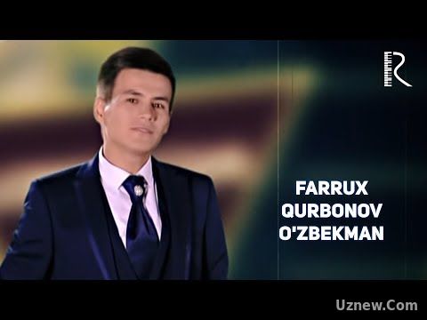 Farrux Qurbonov - O'zbekman | Фаррух Курбонов - Узбекман