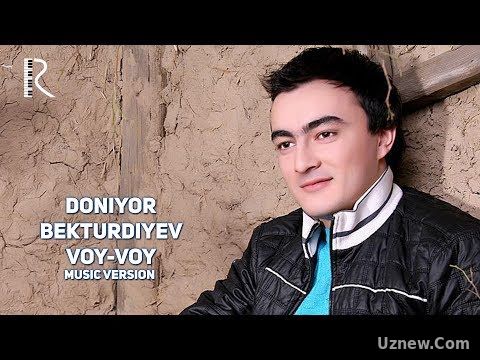 Doniyor Bekturdiyev - Voy-voy | Дониёр Бектурдиев - Вой-вой (music version)