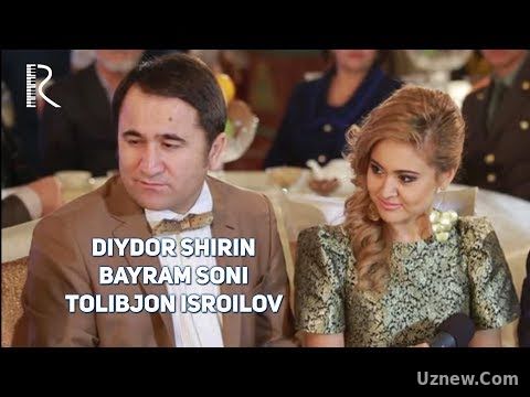 Diydor shirin - Bayram soni (Tolibjon Isroilov) | Дийдор ширин - Байрам сони (Толибжон Исроилов)