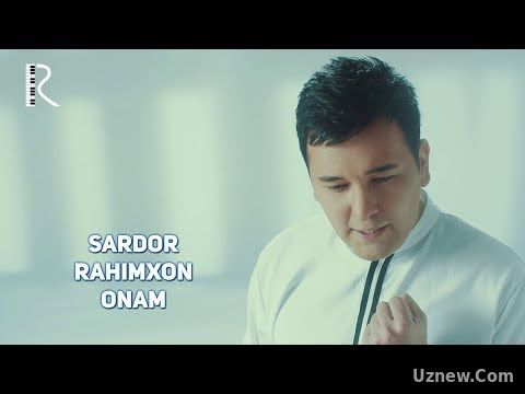 Sardor Rahimxon - Onam | Сардор Рахимхон - Онам