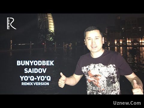 Bunyodbek Saidov - Yo'q-yo'q | Бунёдбек Саидов - Йук-йук (remix)