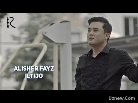 Alisher Fayz - Iltijo | Алишер Файз - Илтижо