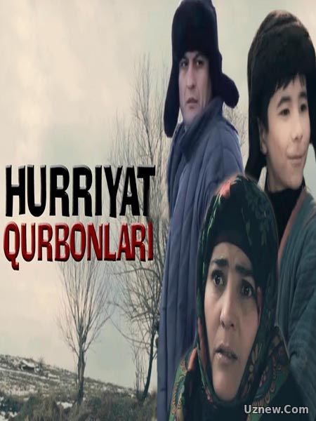 Hurriyat qurbonlari / Хуррият курбонлари (Yangi Uzbek kino 2017)