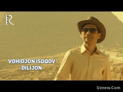 Vohidjon Isoqov - Dilijon | Вохиджон Исоков - Дилижон