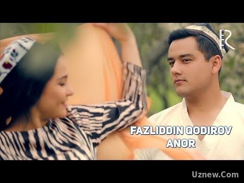 Fazliddin Qodirov - Anor | Фазлиддин Кодиров - Анор