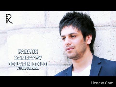 Farrux Xamrayev - Bo'larim bo'ldi | Фаррух Хамраев - Буларим булди (music version)