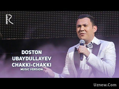 Doston Ubaydullayev - Chakki-chakki | Достон Убайдуллаев - Чакки-чакки (music version)