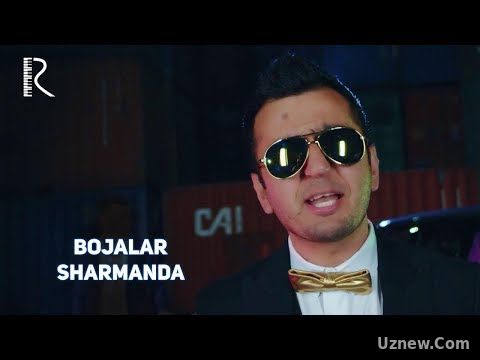 Bojalar - Sharmanda | Божалар - Шарманда