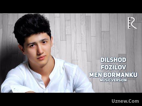 Dilshod Fozilov - Men bormanku | Дилшод Фозилов - Мен борманку (music version)