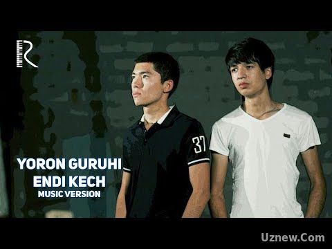 Yoron guruhi - Endi kech | Ёрон гурухи - Энди кеч (music version)