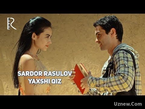 Sardor Rasulov - Yaxshi qiz | Сардор Расулов - Яхши киз