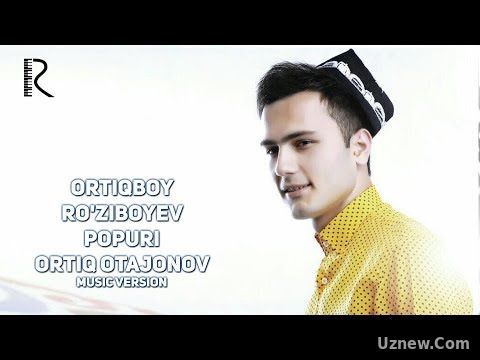 Ortiqboy Ro'ziboyev - Popuri (Ortiq Otajonov) | Ортикбой Рузибоев - Попури (music version)