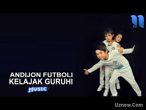 Kelajak guruhi - Andijon futboli | Келажак гурухи - Андижон футболи (music version)