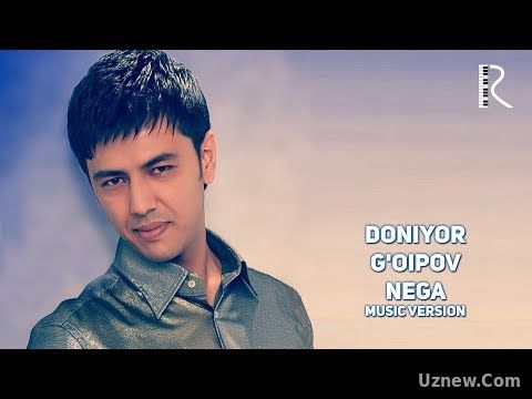 Doniyor G'oipov - Nega | Дониёр Гоипов - Нега (music version)