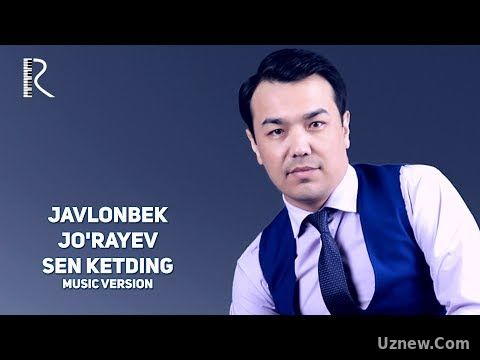 Javlonbek Jo'rayev - Sen ketding | Жавлонбек Жураев - Сен кетдинг (music version)