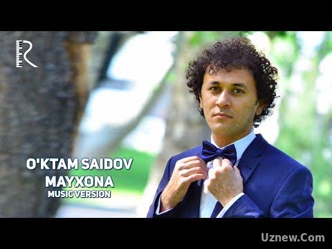 O'ktam Saidov - Mayxona | Уктам Саидов - Майхона (music version)