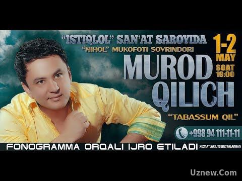 Murodbek Qilichev - Tabbasum qil nomli konsert dasturi 2017