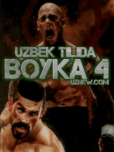 Boyka 4: Muxakamaga o'rin yoq (Uzbek tilida) 2017