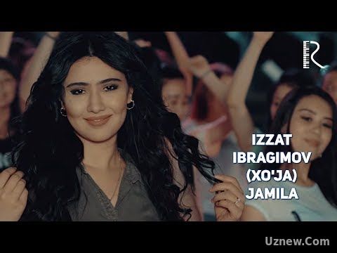 Izzat Ibragimov (Xo'ja) - Jamila | Иззат Ибрагимов (Хужа) - Жамила