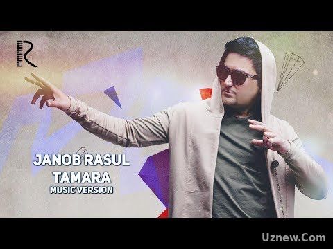 Janob Rasul - Tamara | Жаноб Расул - Тамара (music version)