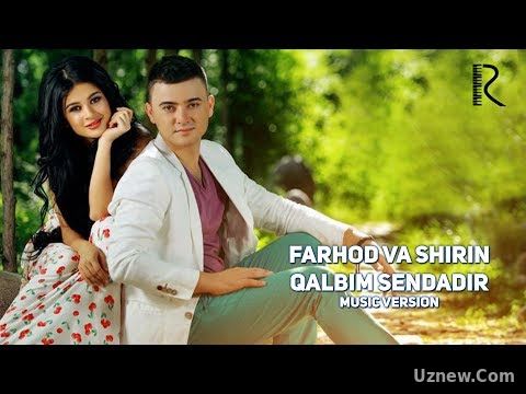 Farhod va Shirin - Qalbim sendadir | Фарход ва Ширин - Калбим сендадир (music version)