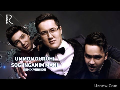 Ummon guruhi - Sog'inganim mai | Уммон гурухи - Согинганим мани (remix version)