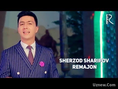 Sherzod Sharipov - Remajon | Шерзод Шарипов - Ремажон