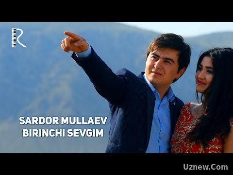 Sardor Mullaev - Birinchi sevgim | Сардор Муллаев - Биринчи севгим