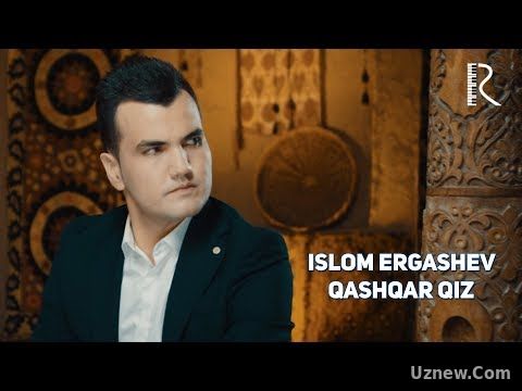 Islom Ergashev - Qashqar qiz | Ислом Эргашев - Кашкир киз