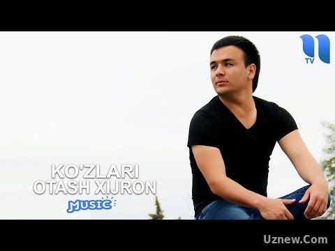 Otash Xijron - Ko'zlari | Оташ Хижрон - Кўзлари (music version)