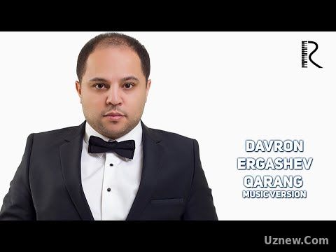 Davron Ergashev - Qarang | Даврон Эргашев - Каранг (music version)