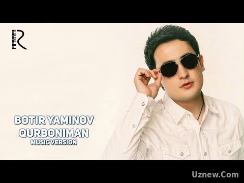 Botir Yaminov - Qurboniman | Ботир Яминов - Курбониман (music version)