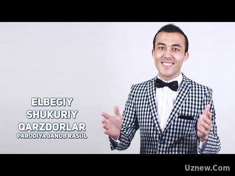 Elbegiy Shukuriy - Qarzdorlar (PARODIYA JANOB RASUL) | Элбегий - Карздорлар (ПАРОДИЯ ЖАНОБ РАСУЛ)