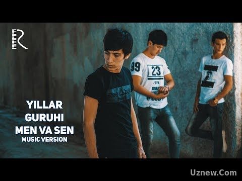 Yillar guruhi - Men va sen | Йиллар гурухи - Мен ва сен (music version)