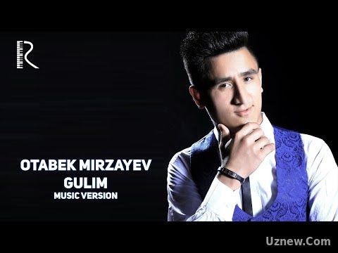 Otabek Mirzayev - Gulim | Отабек Мирзаев - Гулим (music version)