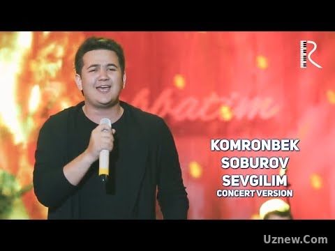 Komronbek Soburov - Sevgilim | Комронбек Собиров - Севгилим (concert version)