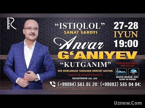 MUVAD VIDEO - Anvar G'aniyev - Kutganim nomli koncert dasturi 2017