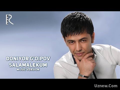 Doniyor G'oipov - Assalom aleykum | Дониёр Гоипов - Ассалом алейкум (music version)