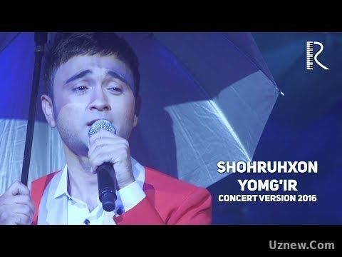 Shohruhxon - Yomg'ir | Шохруххон - Ёмгир (concert version 2016)