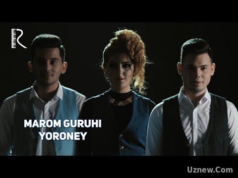 Marom guruhi - Yoroney | Маром гурухи - Ёроней